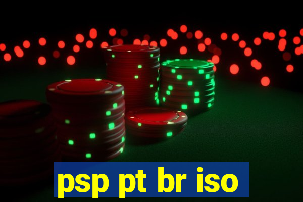 psp pt br iso